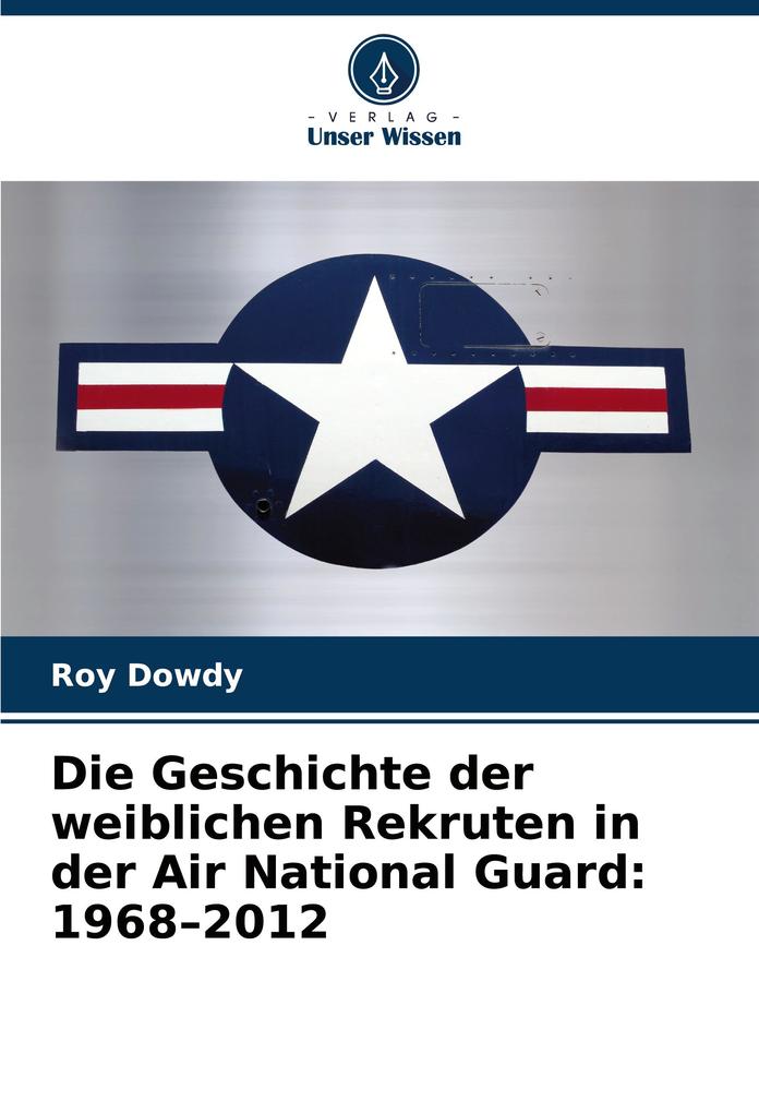 Die Geschichte der weiblichen Rekruten in der Air National Guard: 1968-2012