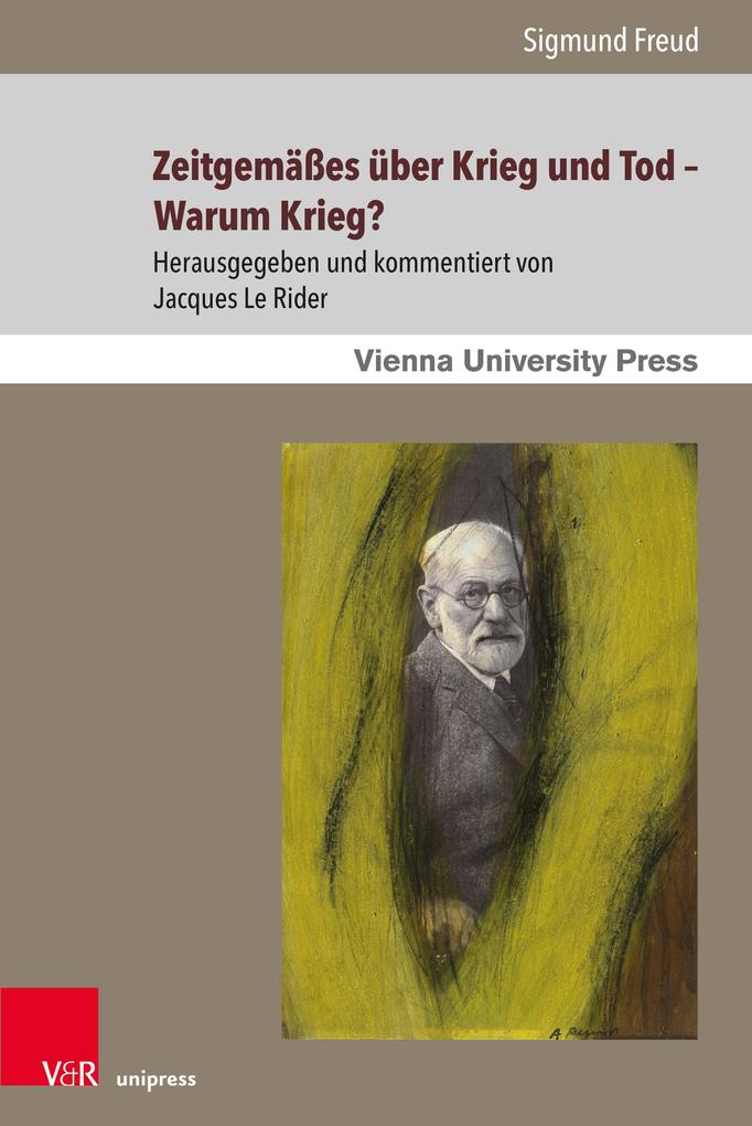 Zeitgemäßes über Krieg und Tod - Warum Krieg?