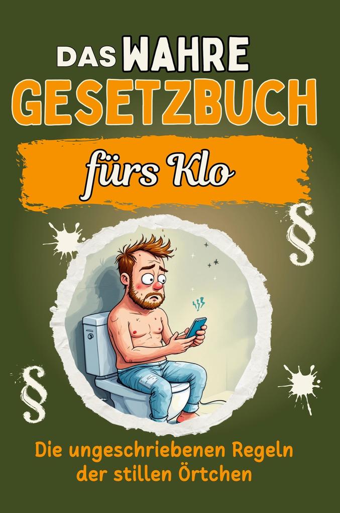 Das wahre Gesetzbuch fürs Klo