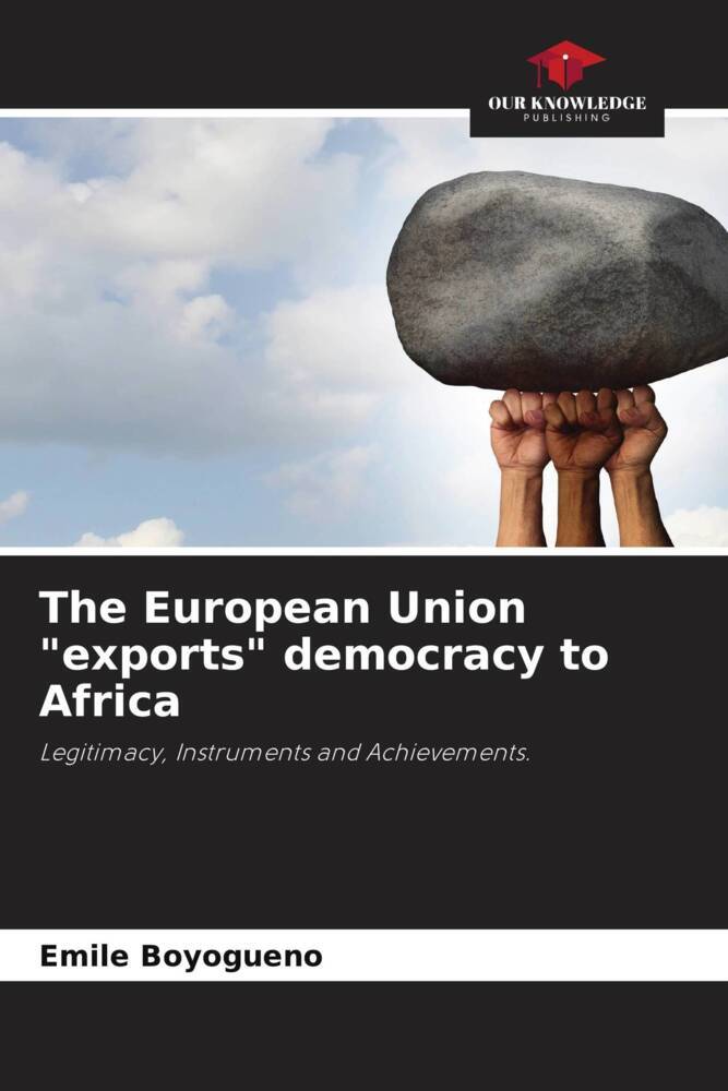 The European Union 'exports' democracy to Africa