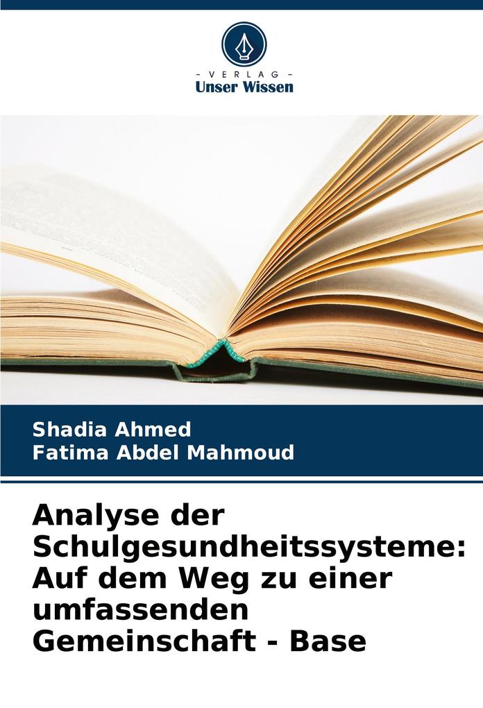 Analyse der Schulgesundheitssysteme: Auf dem Weg zu einer umfassenden Gemeinschaft - Base