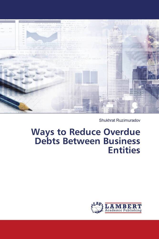 Ways to Reduce Overdue Debts Between Business Entities