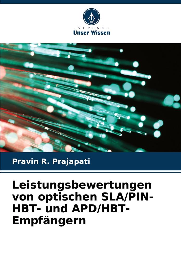 Leistungsbewertungen von optischen SLA/PIN-HBT- und APD/HBT-Empfängern