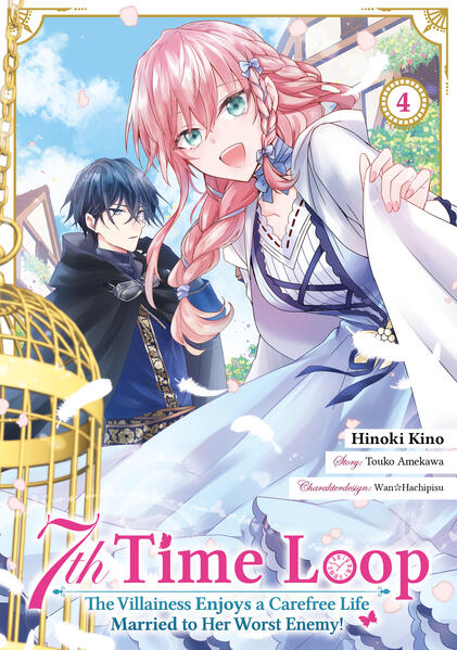 7th Time Loop: The Villainess Enjoys a Carefree Life Married to Her Worst Enemy! (Manga) Band 04 (deutsche Ausgabe)