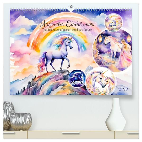 Magische Einhörner - Traumlandschaften unterm Regenbogen (hochwertiger Premium Wandkalender 2026 DIN A2 quer) Kunstdruck in Hochglanz