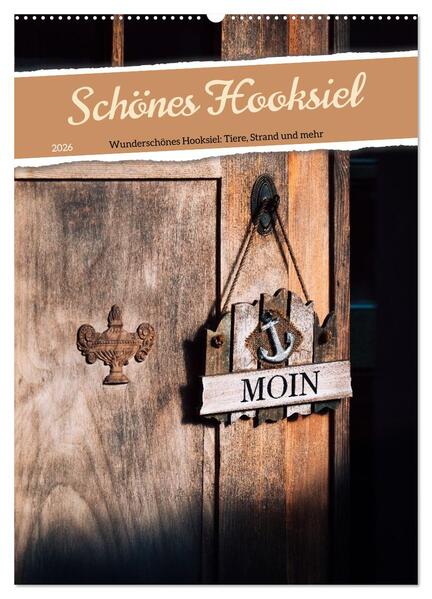 Schönes Hooksiel (Wandkalender 2026 DIN A2 hoch) CALVENDO Monatskalender