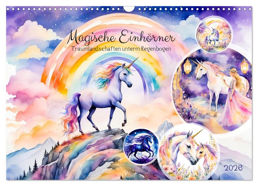 Magische Einhörner - Traumlandschaften unterm Regenbogen (Wandkalender 2026 DIN A3 quer) CALVENDO Monatskalender