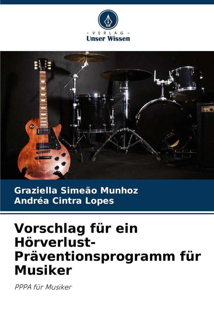 Vorschlag für ein Hörverlust-Präventionsprogramm für Musiker