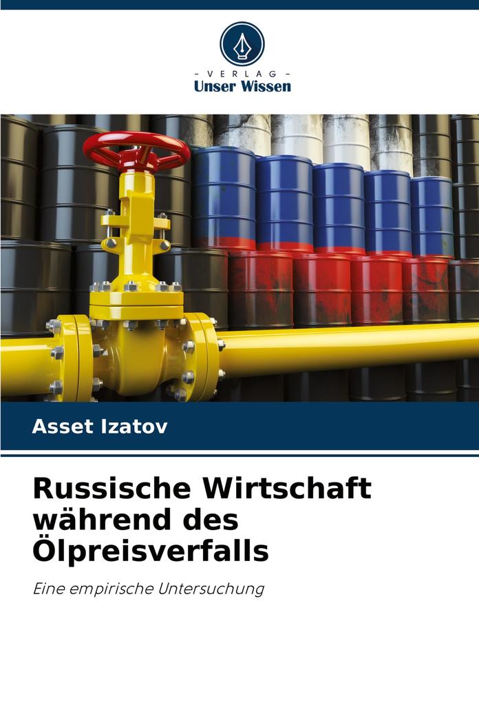 Russische Wirtschaft während des Ölpreisverfalls