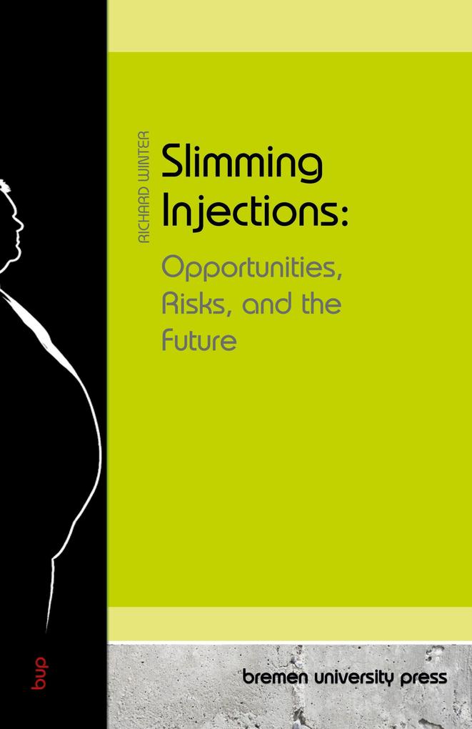 Slimming Injections: Opportunities Risks and the Future