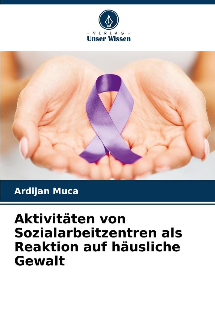Aktivitäten von Sozialarbeitzentren als Reaktion auf häusliche Gewalt