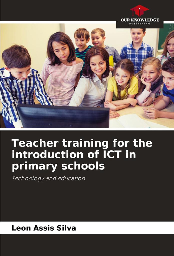 Teacher training for the introduction of ICT in primary schools