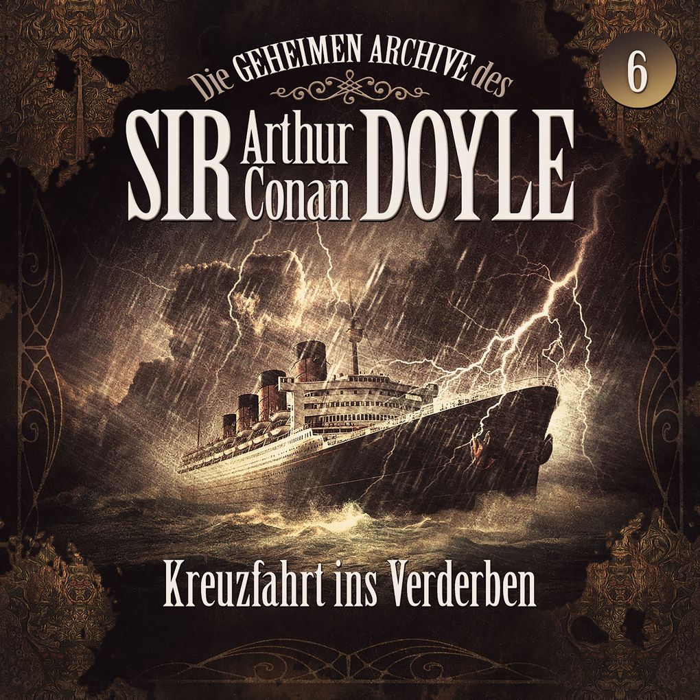 Die geheimen Archive des Sir Arthur Conan Doyle Folge 6: Kreuzfahrt ins Verderben