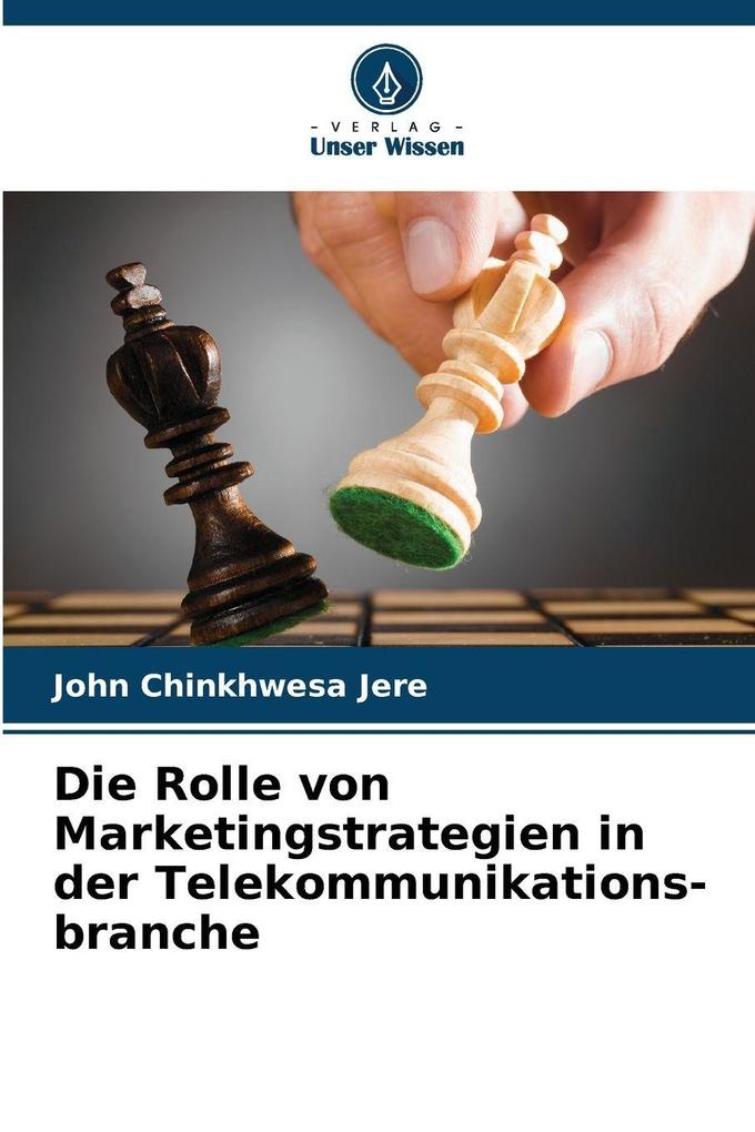 Die Rolle von Marketingstrategien in der Telekommunikations-branche