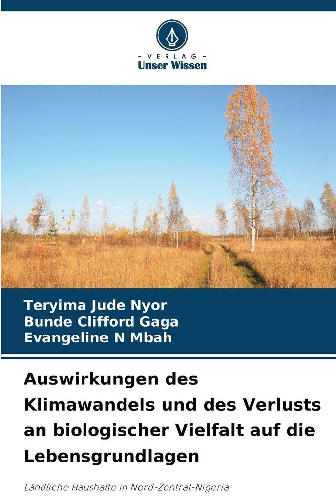 Auswirkungen des Klimawandels und des Verlusts an biologischer Vielfalt auf die Lebensgrundlagen