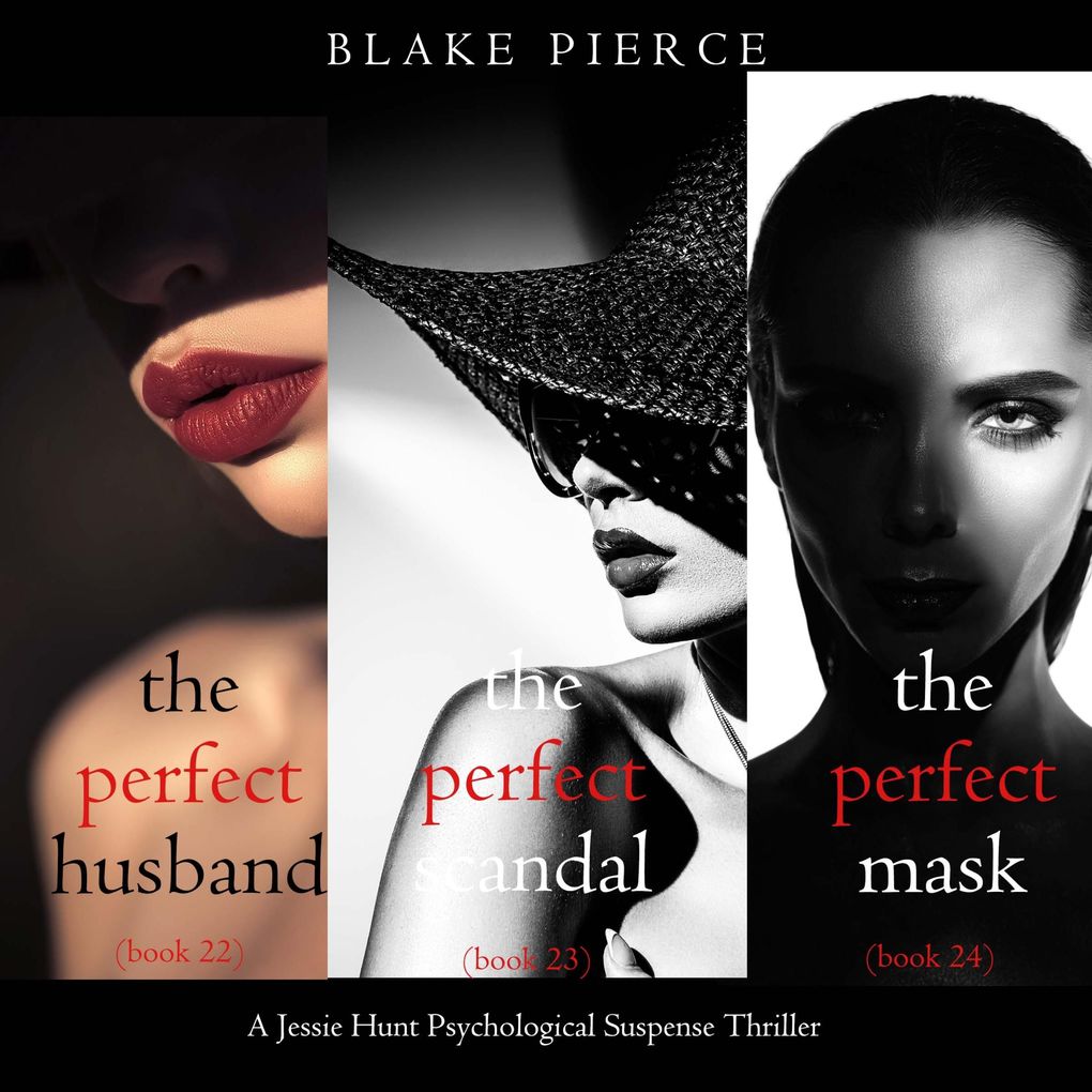 Jessie Hunt Psychological Suspense Bundle: The Perfect Husband (#22) The Perfect Scandal (#23) and The Perfect Mask (#24)