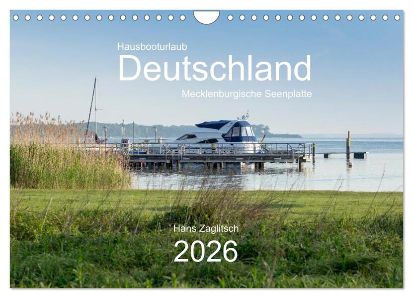 Hausbooturlaub Deutschland - Mecklenburgische Seenplatte (Wandkalender 2026 DIN A4 quer) CALVENDO Monatskalender