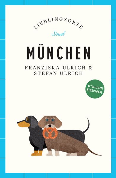 München Reiseführer LIEBLINGSORTE