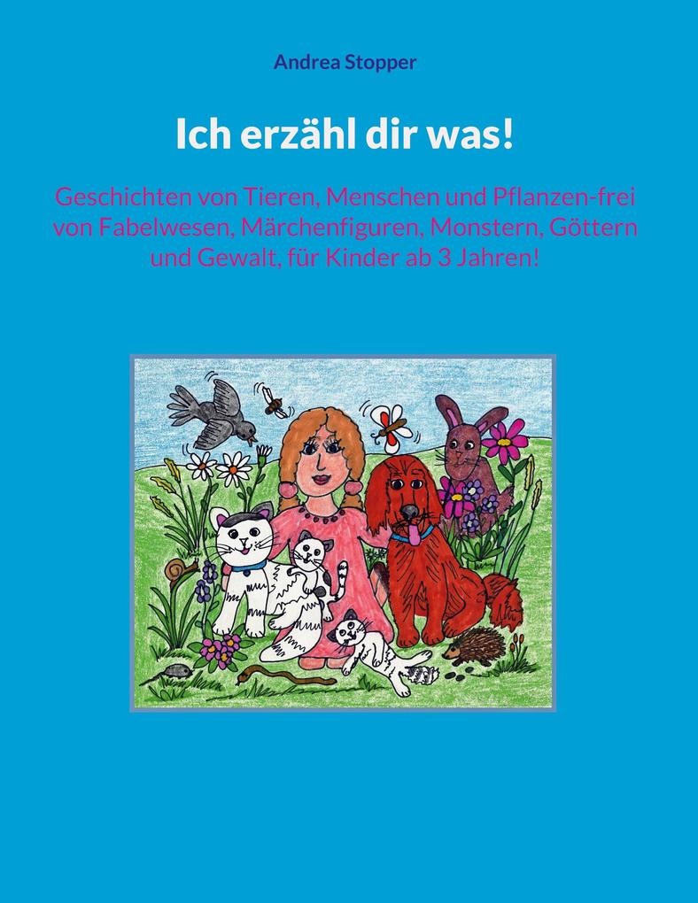 Ich erzähl dir was!