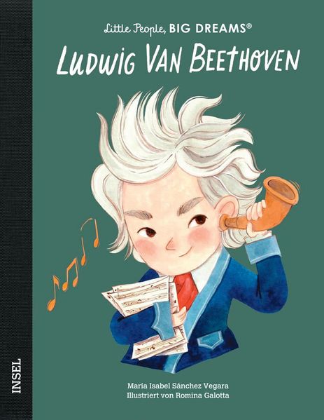 Ludwig van Beethoven - Little People BIG DREAMS (Deutsche Ausgabe)