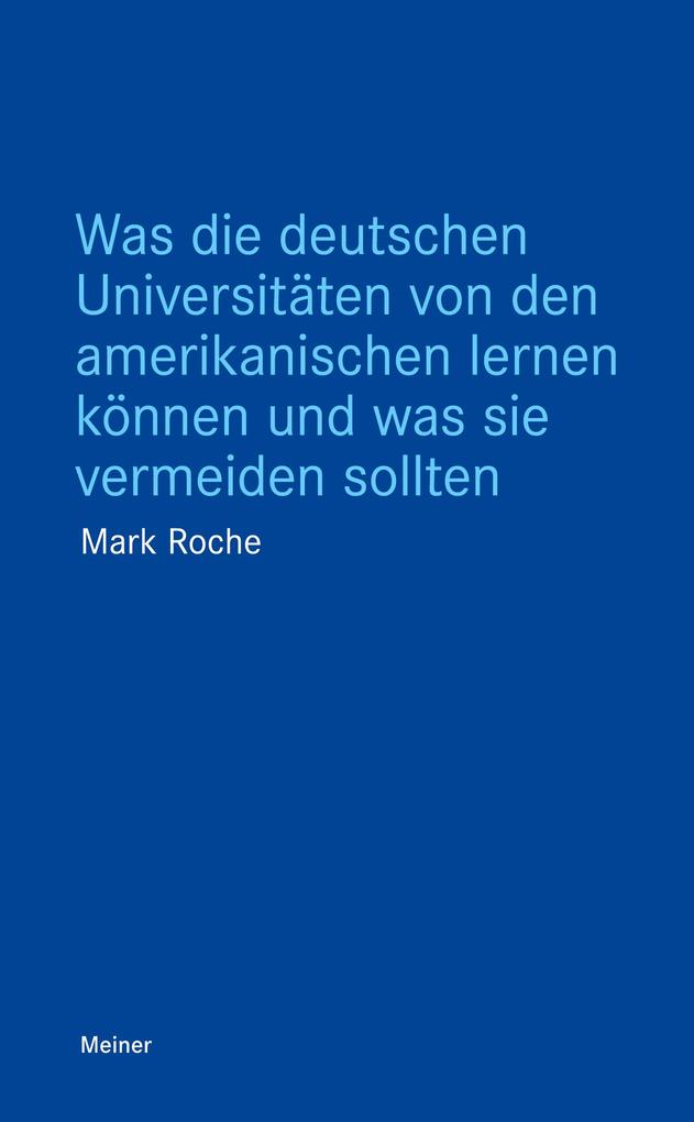 Was die deutschen Universitäten von den amerikanischen lernen können und was sie vermeiden sollten