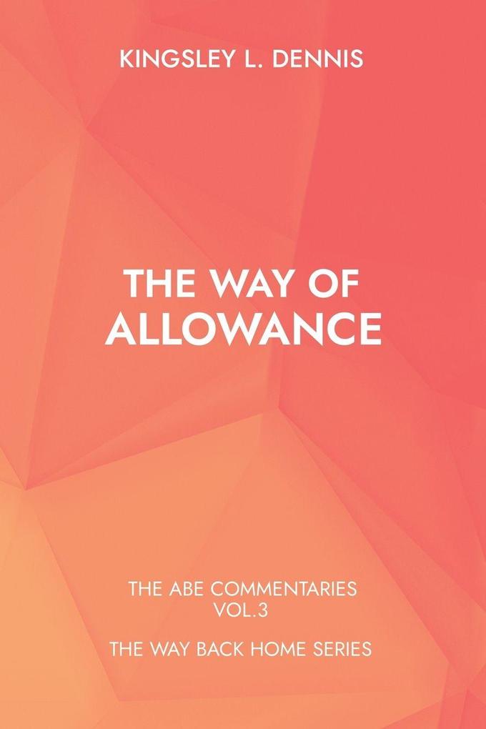 THE WAY OF ALLOWANCE