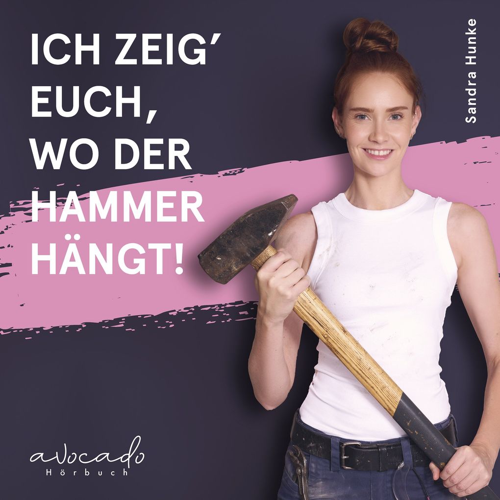 Ich zeig' euch wo der Hammer hängt!