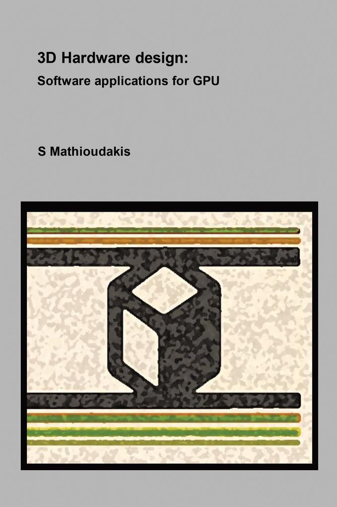 3D Hardware design: