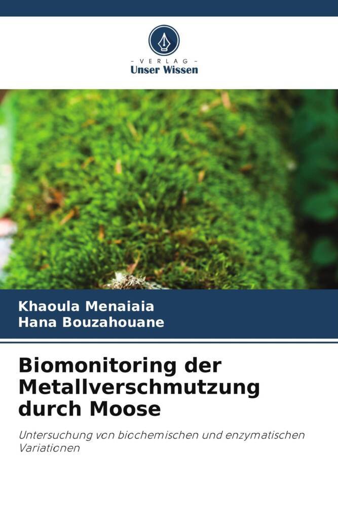 Biomonitoring der Metallverschmutzung durch Moose