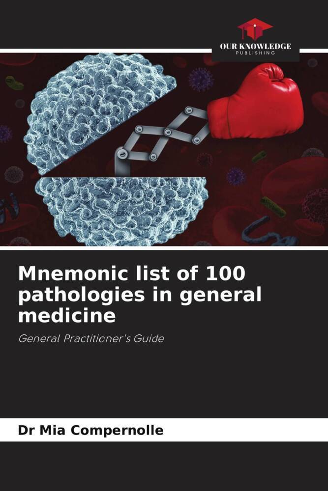 Mnemonic list of 100 pathologies in general medicine