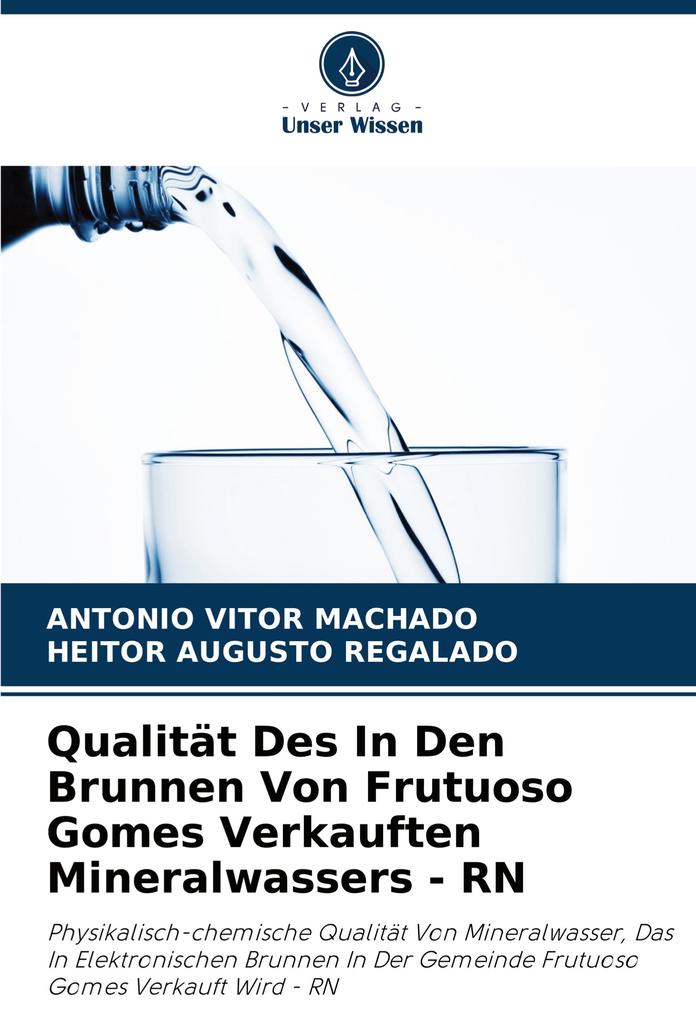 Qualität Des In Den Brunnen Von Frutuoso Gomes Verkauften Mineralwassers - RN