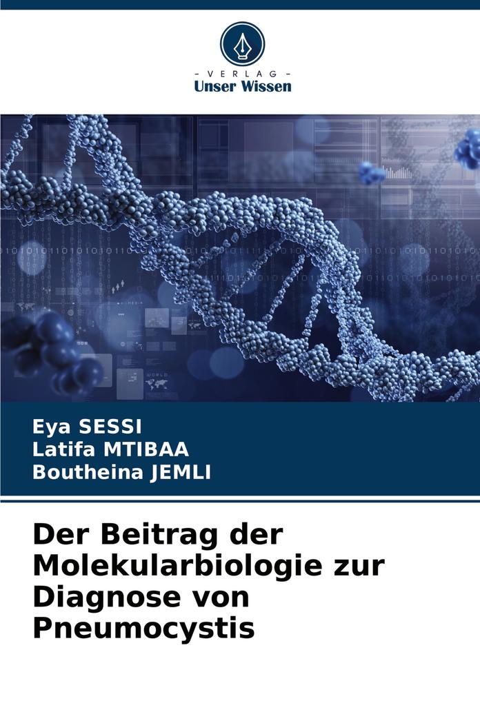 Der Beitrag der Molekularbiologie zur Diagnose von Pneumocystis