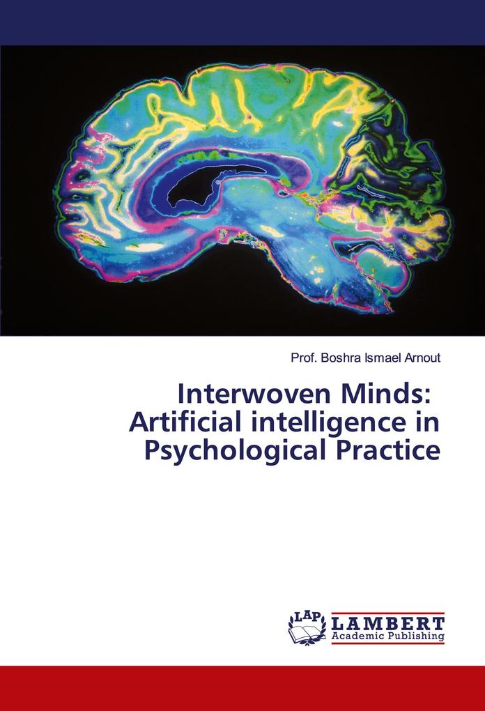 Interwoven Minds: Artificial intelligence in Psychological Practice