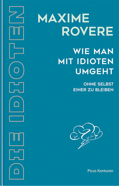 Wie man mit Idioten umgeht