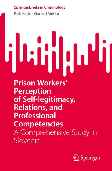 Prison Workers' Perception of Self-legitimacy Relations and Professional Competencies