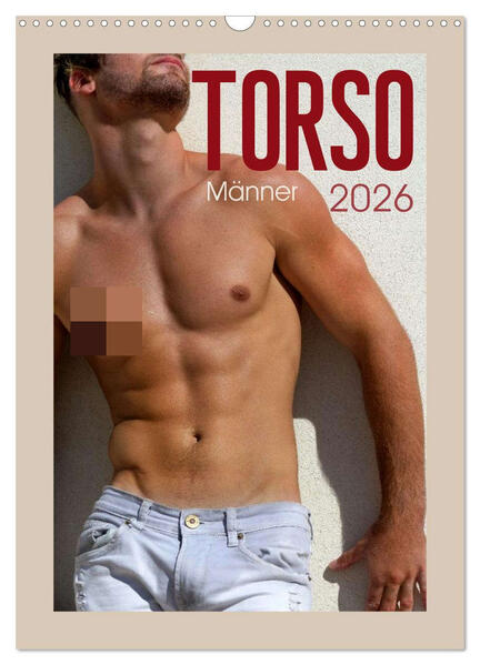 Torso - Männer 2026 (Wandkalender 2026 DIN A3 hoch) CALVENDO Monatskalender
