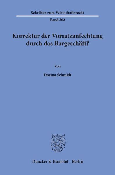 Korrektur der Vorsatzanfechtung durch das Bargeschäft?