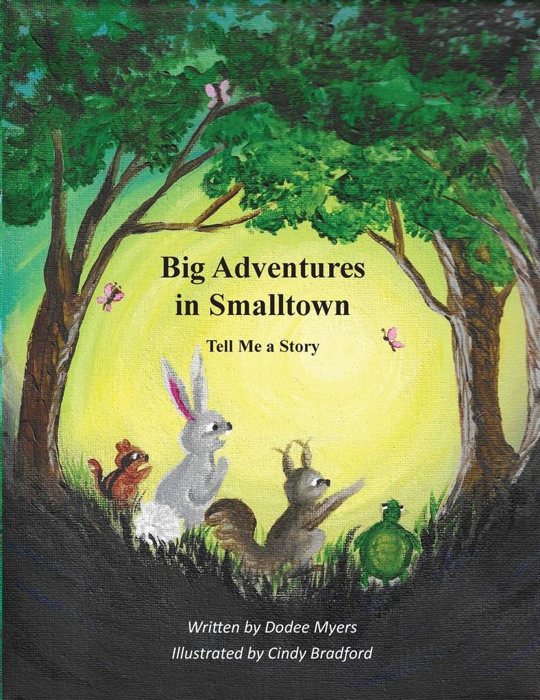 Big Adventures in Smalltown - Book 1