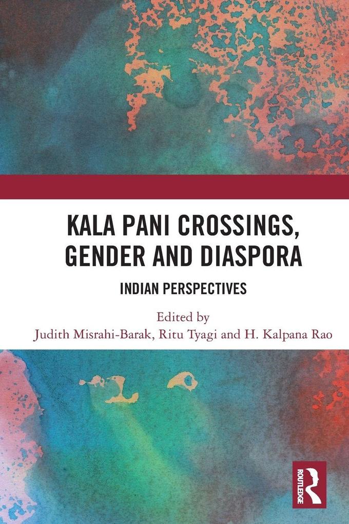 Kala Pani Crossings Gender and Diaspora