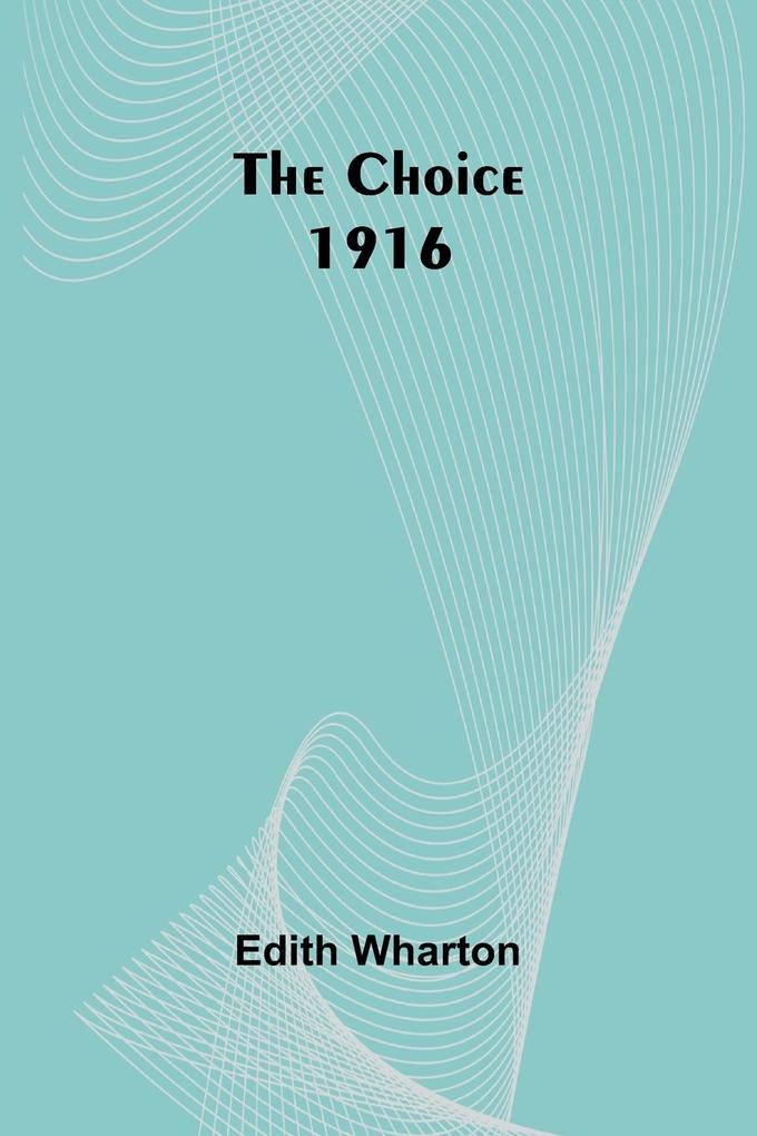 The Choice 1916