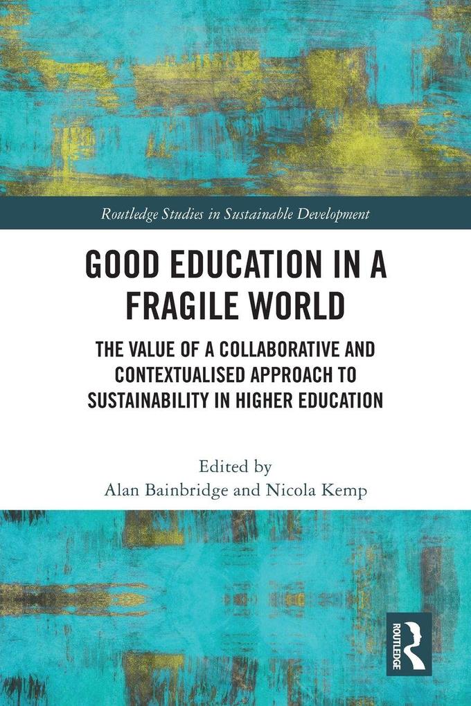 Good Education in a Fragile World