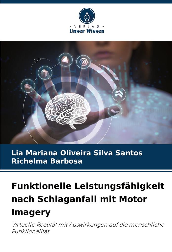 Funktionelle Leistungsfähigkeit nach Schlaganfall mit Motor Imagery