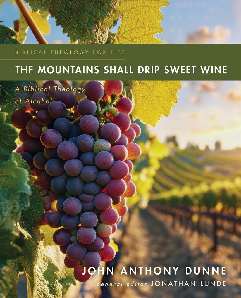 The Mountains Shall Drip Sweet Wine