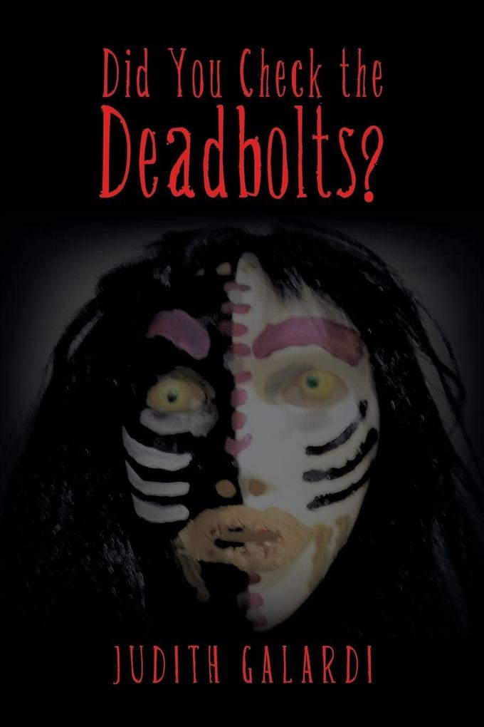 Did You Check the Deadbolts?