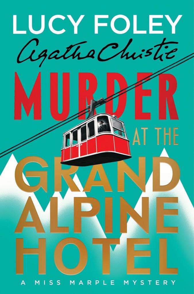 Murder at the Grand Alpine Hotel