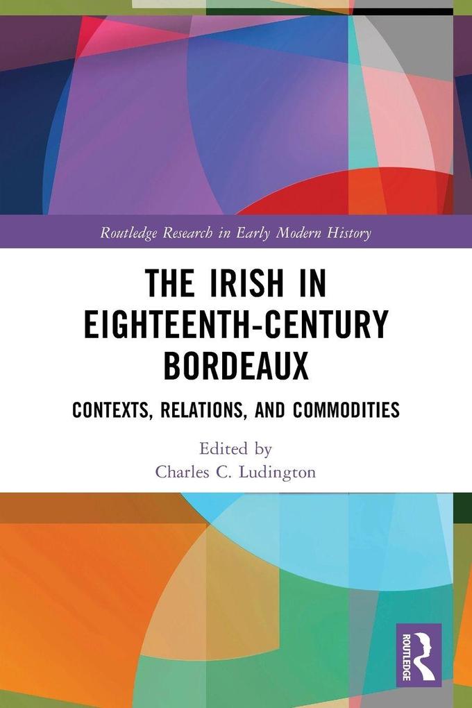 The Irish in Eighteenth-Century Bordeaux