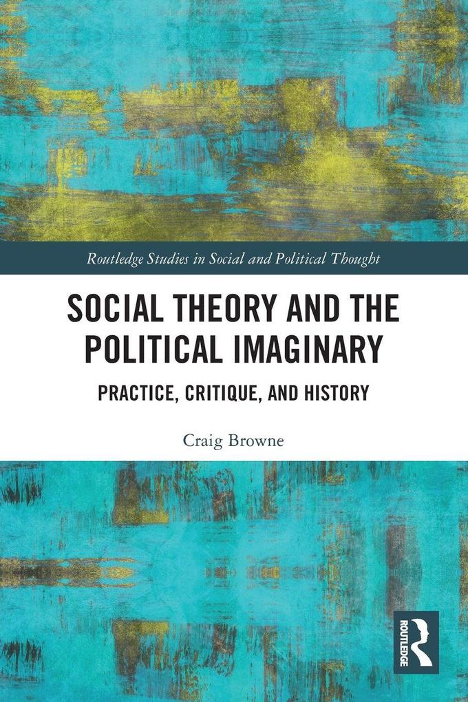Social Theory and the Political Imaginary