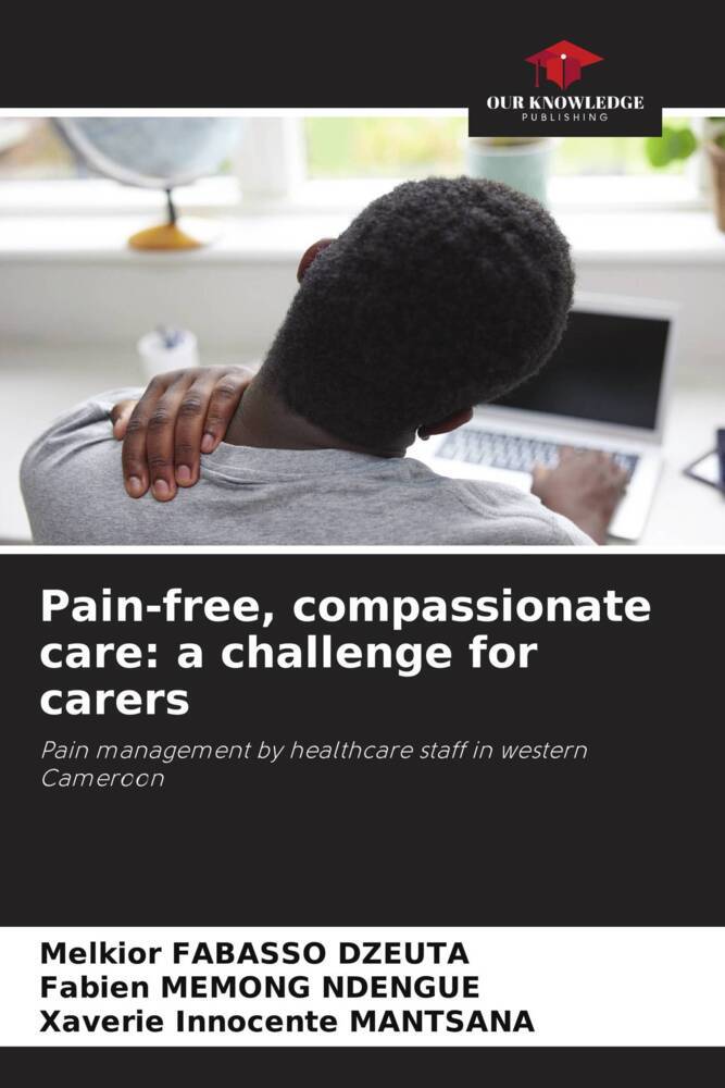 Pain-free compassionate care: a challenge for carers