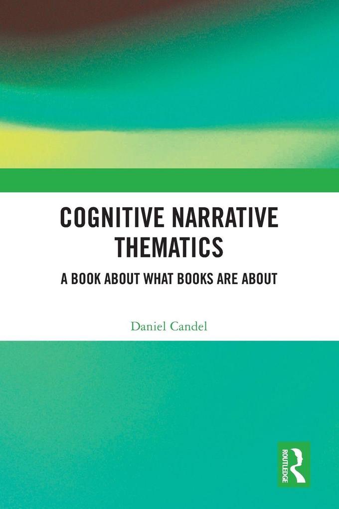 Cognitive Narrative Thematics