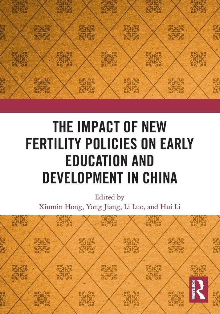 The Impact of New Fertility Policies on Early Education and Development in China